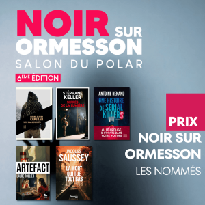 Prix Noir sur Ormesson 2026 – Les nommés